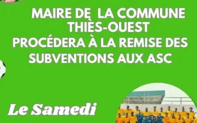 Navétanes 2023 : remise de subventions aux ASC de la Commune par le Maire Dr Mamadou DJITE, le samedi 12 août à partir de 10h