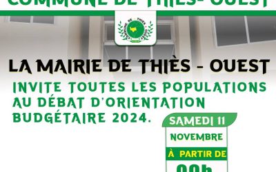 Mairie de Commune de Thiès-Ouest : Invite à participer au débat sur l’orientation du budget pour l’exercice 2024