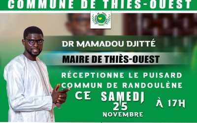 Réception du puisard public de Randoulène sud par le Maire de la Commune de Thiès-Ouest (Dr Mamadou DJITTE) ce samedi 25 novembre 2023 à partir de 17h