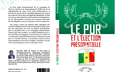 « LE PUR ET L’ÉLECTION PRÉSIDENTIELLE » Par Dr Mamadou DJITTE, Maire de la Commune de Thiès-Ouest