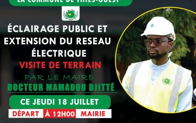 Commune de Thiès-Ouest : éclairage public et extension du réseau électrique par le Maire Dr Mamadou DJITTE, le jeudi 18 juillet 2024 à partir de 12H00